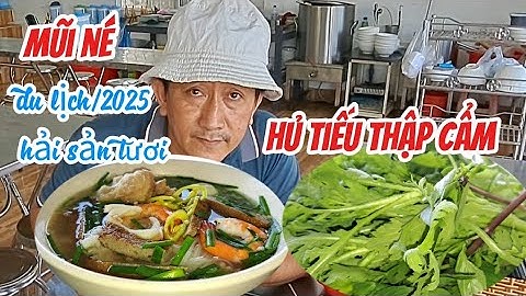 TÔ HỦ TIẾU THẬP CẨM MŨI NÉ hải sản tươi ngon rẽ nhất định phải ăn 4/6/2025