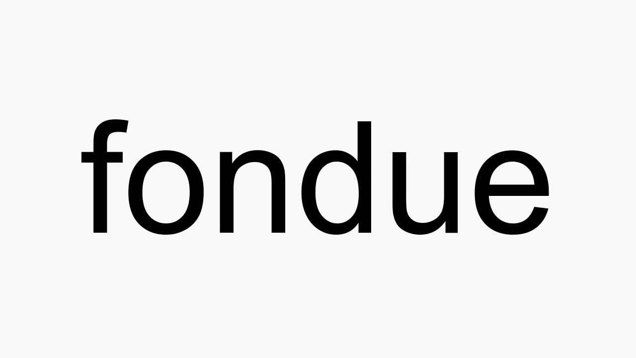 How to pronounce fondue YouTube