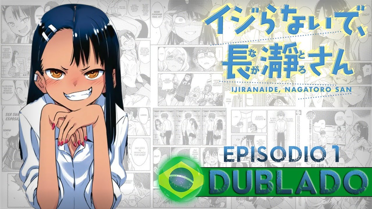 Ijiranaide, Nagatoro San [DUBLADO] Episódio 1 