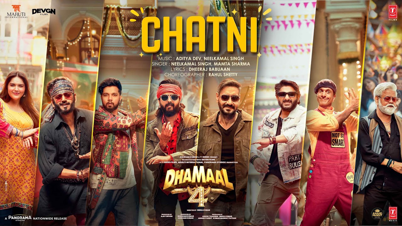 Dhamaal 4: CHATNI (Song) | Ajay Devgn, Arshad,Ritiesh, Jaaved, Ravi Kishan | Neelkamal, Aditya,Mamta