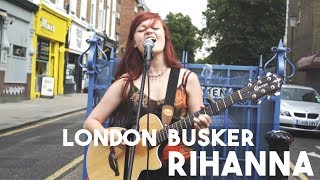 LONDON BUSKER performs INCREDIBLE Rihanna cover!