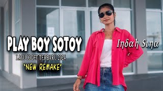 Play Boy Sotoy // Lagu Joget Akhir Tahun 2024 // Indah Sina