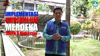 Implementasi Kurikulum Merdeka di SMPN 3 Makassar.