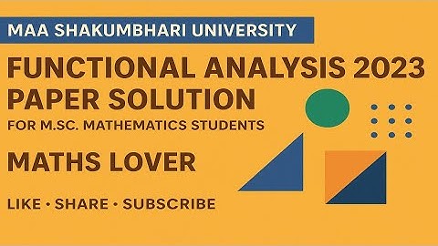 #01 Maa Shakumbhari University Functional Analysis Paper 2023 Solution| MCQ on Functional Analysis