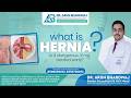 HERNIA SERIES 🎥 | Day 2 | What is a Hernia? ⚠️ | Dr. Arun Bhardwaj |
