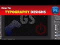 How To: Create Awesome Typography Designs in Photoshop