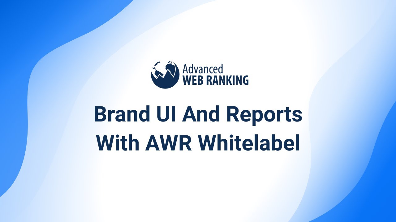Brand UI And Reports With AWR Whitelabel - YouTube