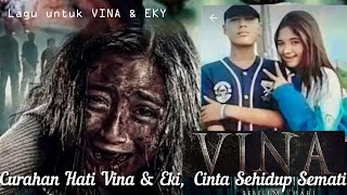 Sebuah Curahan Hati Vina dan Eky (duet dalam lagu ) | Film Vina setelah 7 hari |