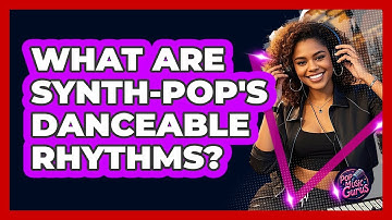 What Are Synth-Pop