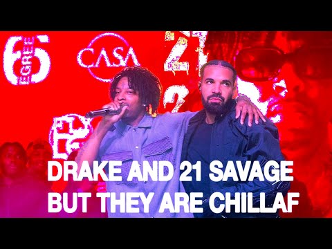 Drake and 21 Savage but they're CHILLAF | Lofi Mix | CHILLAF