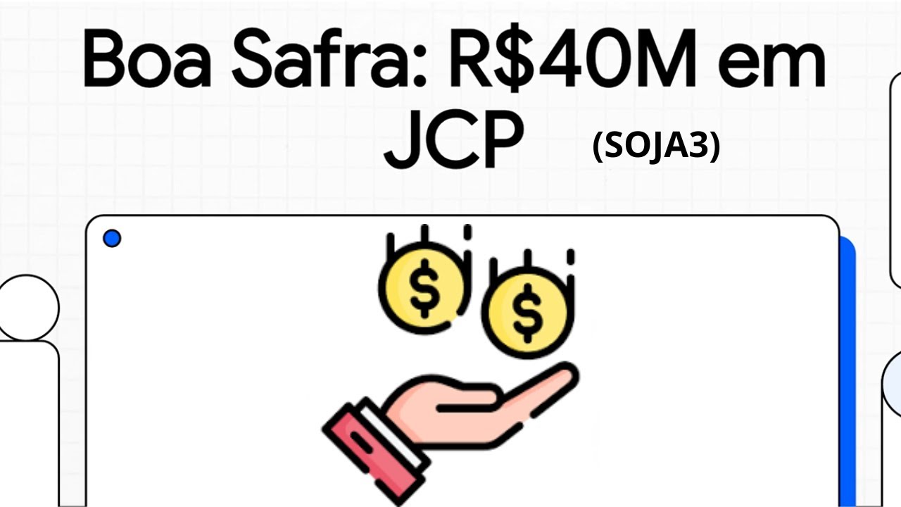 SOJA3 Anuncia Dividendos | Quanto a Boa Safra vai pagar ao acionista?