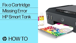 Fix Cartridges Missing Error | HP Smart 