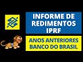 INFORME DE RENDIMENTOS ANOS ANTERIORES [2023 2022 2021 2020 2019 2018]