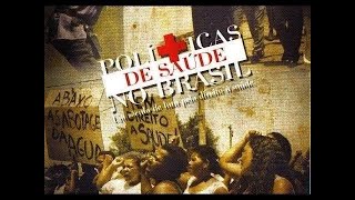 POLÍTICAS DE SAÚDE NO BRASIL - UM SÉCULO DE LUTA PELO DIREITO À SAÚDE