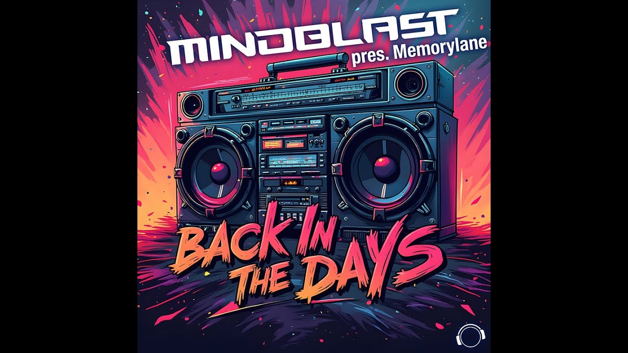 Mindblast pres. Memorylane - Back In The Days