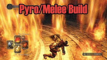 Dark Souls 2 Pyro/Melee Build