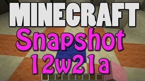 Minecraft snapshot 12w21a preview