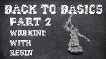 Back to Basics Tutorial: Part 2 - Working With Resin