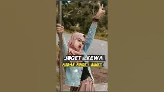 Download lagu VIRAL 🔥JOGET KEWA 2024  ASDAR PINGKY RIMEX