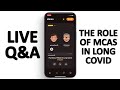 Live Q&A: The Role of MCAS in Long Covid | With Dr Tina Peers