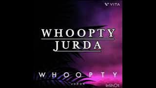 Whoopty   Jurda (bomb music)