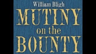 THE MUTINY OF THE HMS BOUNTY by William Bligh, full audiobook English version #audiobook