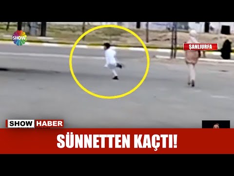 Sünnetten kaçtı!