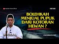 Bolehkah menjual pupuk dari kotoran hewan   ustadz abdullah aljirani