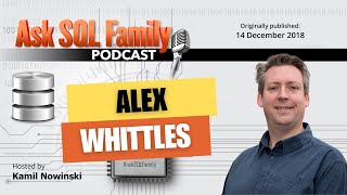 Alex Whittles - Successful BI business without autopilot | Ask SQL Family 017