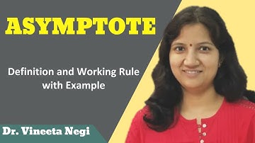 Asymptotes - Definition and Working Rule with Solved Example || In Hindi