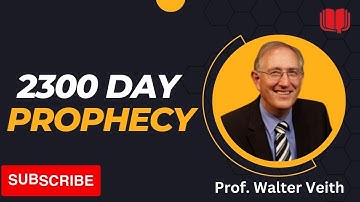 The 2300 Day Prophecy - Prof  Walter Veith