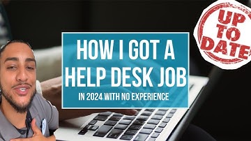 How To Get A Help Desk Job With No Experience In 2025