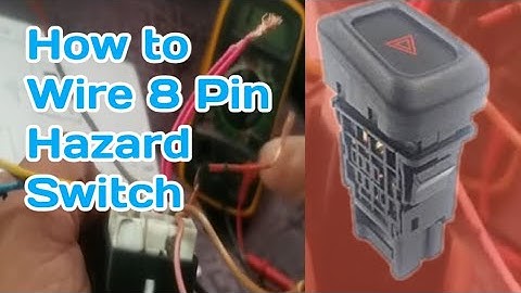 How to Wiring an 8 Pin Hazard Switch