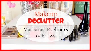 Makeup Declutter | Mascaras, Eyeliners \& Brows