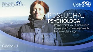 POSŁUCHAJ PSYCHOLOGA | Odcinek 1