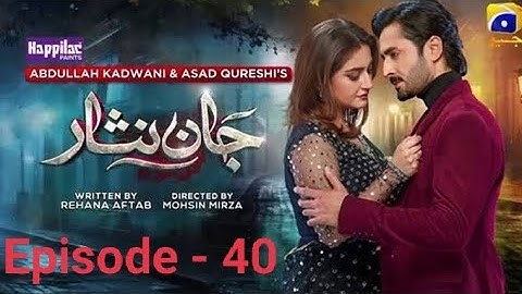 jaan nishar episode 40 pakistani drama
