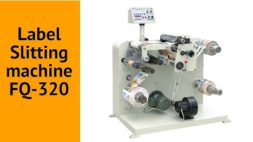 Automatic Label Slitting machine FQ-320