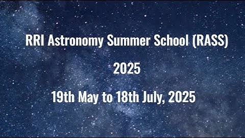 Day 7 | Galactic/Extragalactic Astronomy - Biman Nath | Session 2 | RASS 2025