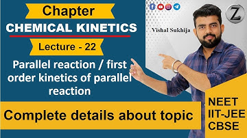 Parallel reaction / first order kinetics of parallel reaction L-22 I Chemical kinetics