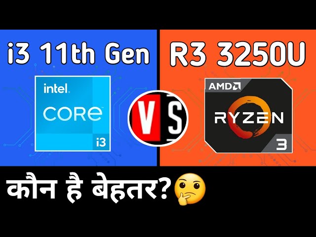 AMD Ryzen 3 3250U VS Intel Core i3 1115G4 | i3 11th Gen vs Ryzen 3 3250U |  कौन है बेहतर? | [HINDI] - YouTube