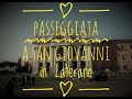 Passeggiata a San Giovanni in Laterano e Scala Santa