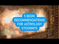 5 book recommendations for astrology students