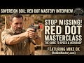 Stop Missing: The Red Dot Mastery Guide to Speed and Accuracy with Mike Ox