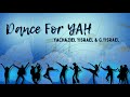 Dance for yah  yachaziel yisrael  gyisrael