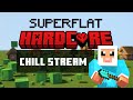 Minecraft Superflat Hardcore Grinding and Chilling