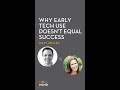 Matt Pulley: Why Early Tech Use Doesn't Equal Success
