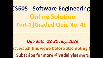 CS605 - Software engineering ||(Graded Quiz No.4)Solution |Virtual university |@vudailylearners9238