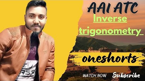 AAI ATC Inverse trigonometry||one short marathon class||air traffic controller officer 2024||