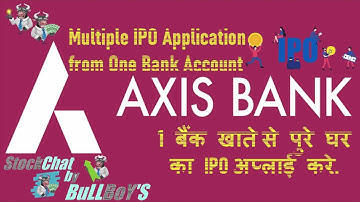 How to make Multiple IPO Applications for Different Pan Card/Peron | How to Apply IPO from Axis Bank