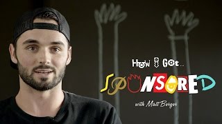 Matt Berger | How I Got Sponsored